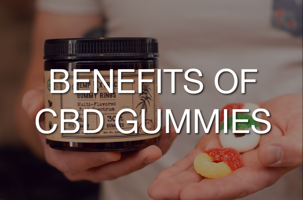What Are The Several Benefits Of Using Cbd Gummies?